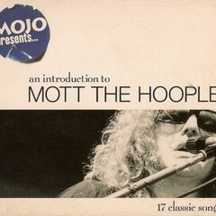 Mojo Presents: An Introduction To Mott The Hoople (CD)