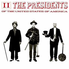 The Presidents Of The United States Of America: II (CD)