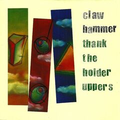 Thank The Holder Uppers (CD)