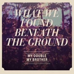 What We Found Beneath The Ground (CD)