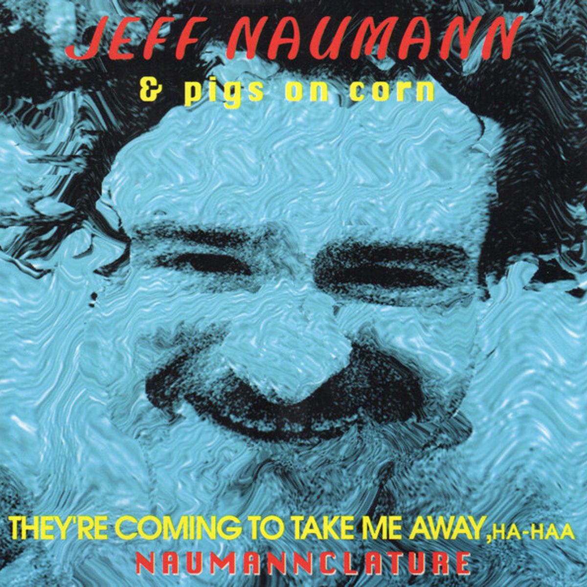 Theyre Coming To Take Me Away, Ha-Haa (CD)