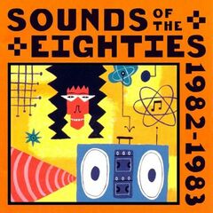 Sounds Of The Eighties 1982-1983 (CD)