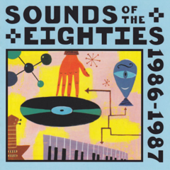 Sounds Of The Eighties 1986-1987 (CD)