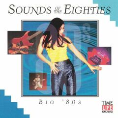Sounds Of The Eighties - Big '80s (CD)