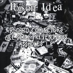 Record Collectors Are Still Pretentious Assholes L.P. (LP)