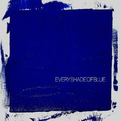 Every Shade Of Blue [Transparent Orange Crush Vinyl] (LP)
