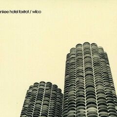 Yankee Hotel Foxtrot [20th Anniversary Edition] (LP)