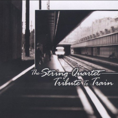 String Quartet Tribute To Train (CD)