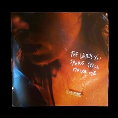 The Words You Spoke Still Move Me (CD)