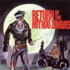 Return Of The Hot Rod Zombies (CD)