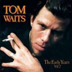 The Early Years Vol. 2 (LP)