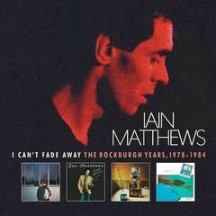 I Can't Fade Away: The Rockburgh Years, 1978-1984 [Box Set] (CD)