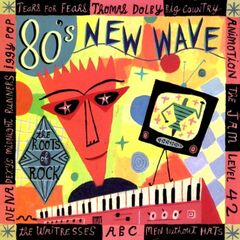 The Roots Of Rock: 80's New Wave (CD)