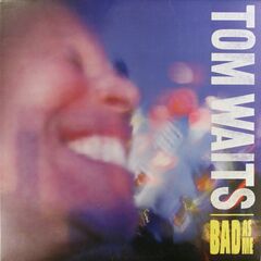 Bad As Me [180 Gram Vinyl] (LP)