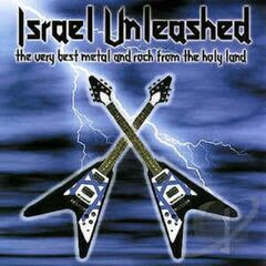 Israel Unleashed: The Very Best Metal And Rock From The Holy Land (CD)