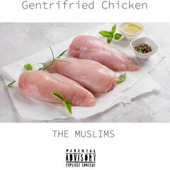 Gentrifried Chicken (LP) [Explicit]