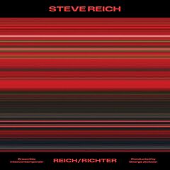 Steve Reich: Reich / Richter (CD)