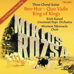 Rozsa: Three Choral Suites (Ben Hur / Quo Vadis / King Of Kings) (CD)
