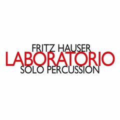 Hauser: Laboratorio - Solo Percussion (CD)