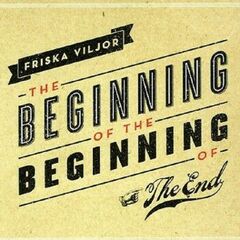 The Beginning Of The Beginning Of The End (CD)