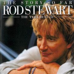 The Story So Far: The Very Best Of Rod Stewart [Import] (CD)