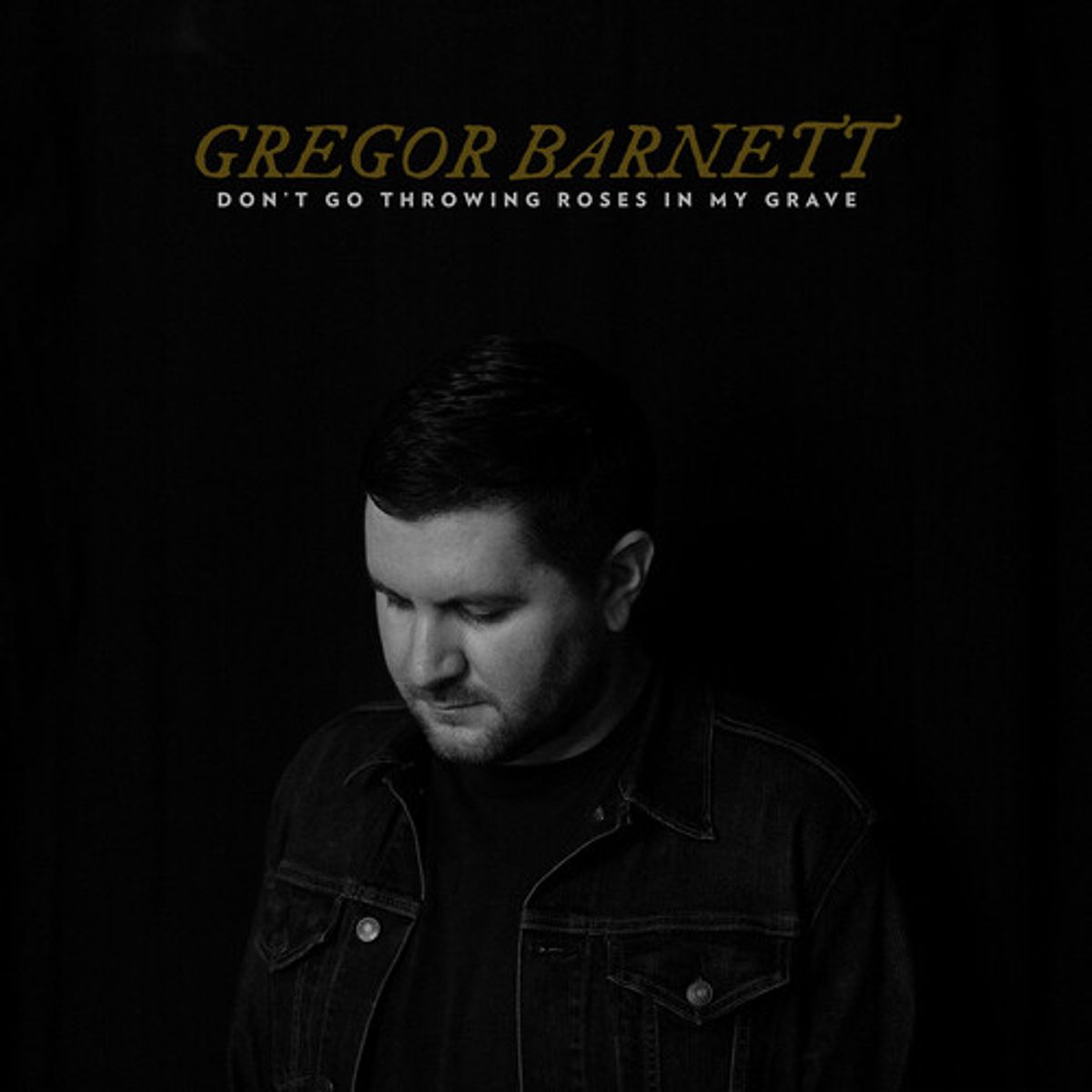 Dont Go Throwing Roses In My Grave (CD)