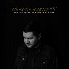 Don't Go Throwing Roses In My Grave (CD)