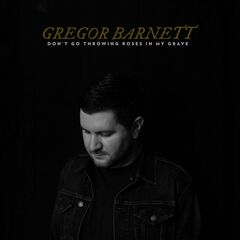 Don't Go Throwing Roses In My Grave (LP)