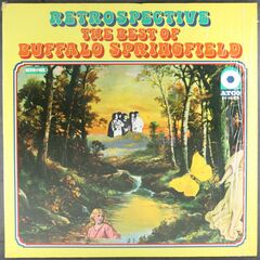Retrospective: The Best Of Buffalo Springfield [1977 Issue] (LP)