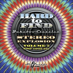 Hard To Find Jukebox Classics: Stereo Explosion Vol. 5 - Pop (1955-64) (CD)
