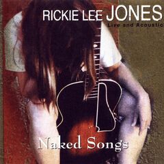 Naked Songs - Rickie Lee Jones Live And Acoustic [CD-R] (CD)