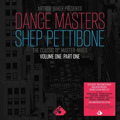 Arthur Baker Presents Dance Masters - Shep Pettibone - The Classic 12
