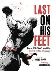 Last On His Feet Jack Johnson & Battle Of Century Hc (STL255561)