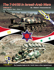 The T-54/55 in Israeli-Arab Wars Vol.2 Yom Kippur War Part.1 (BOOK)