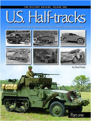 The Military Machine Vol.1: U.S. Half-Tracks (BOOK)