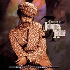 Rated X-Traordinaire: The Best Of Johnnie Taylor (CD)