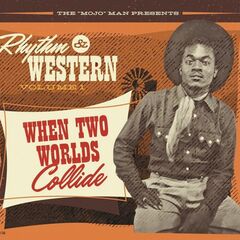 Rhythm & Western Vol. 1: When Two Worlds Collide (CD)