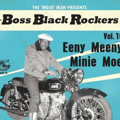 Boss Black Rockers Vol. 10: Eeny Meeny Minie Moe (CD)