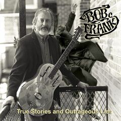 True Stories & Outrageous Lies (CD)