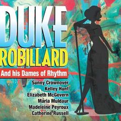 Duke Robillard & His Dames Of Rhythm (CD)