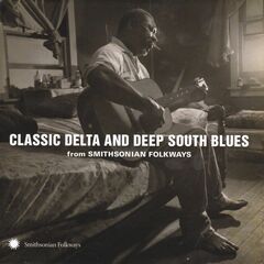 Classic Delta & Deep South Blues From Smithsonian Folkways (CD)