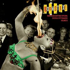 Boomstix! More Blues & Rhythm, Popcorn, Exotica & Tittyshakers Volume 10 (10