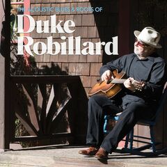 The Acoustic Blues & Roots Of Duke Robillard (CD)