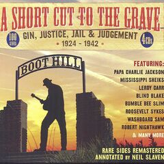 A Short Cut To The Grave: Gin, Justice, Jail & Judgement 1924-1942 (CD)