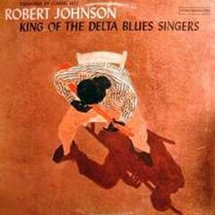 King Of The Delta Blues Singers Vol. 1 [180 Gram Vinyl] (LP)