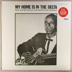 My Home Is In The Delta [180 Gram Vinyl] (LP)