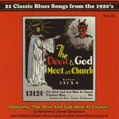 Blues Images Presents... The Devil & God Meet At The Church - Classic Blues from the 1920's Vol. 10 (CD)
