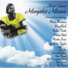 ...First Came Memphis Minnie