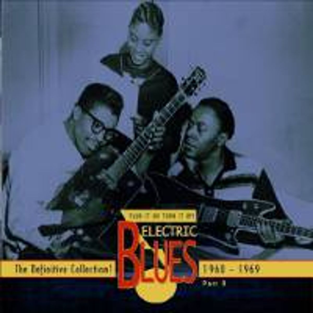 Vol. 3-Electric Blues 1960-69 (CD)