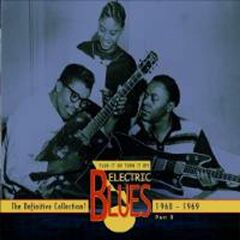 Vol. 3-Electric Blues 1960-69 (CD)